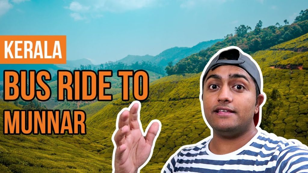 Bus to Munnar | Best and Cheapest Way to Travel to Kerala