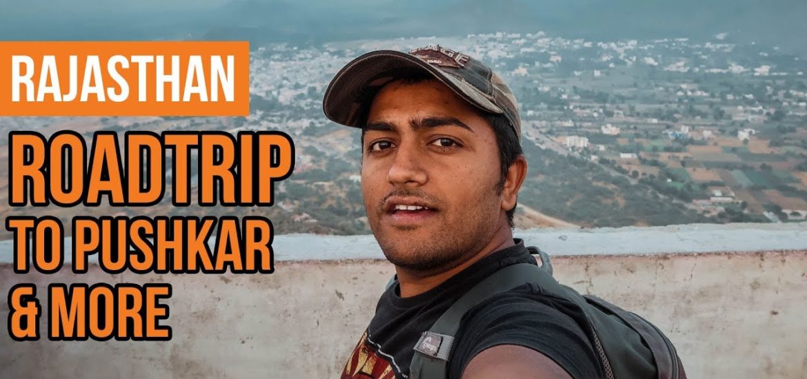 ROADTRIP - Jaipur to Pushkar | Sunset Trek to Savitri Temple | Travel Rajasthan