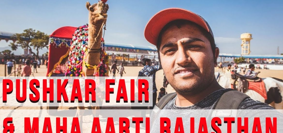 Pushkar FAIR - Largest Camel Gathering | Maha Aarti | RAJASTHAN